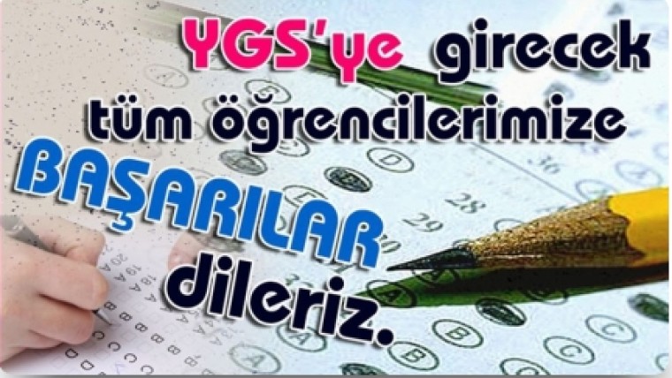 Başkanımızın YGS mesajı