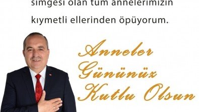 Ulus Belediye Başkanımız Sayın Hasan Hüseyin Uzun’un Anneler Günü Mesajı