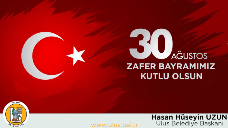 Başkanımızın 30 Ağustos Zafer Bayramı Mesajı