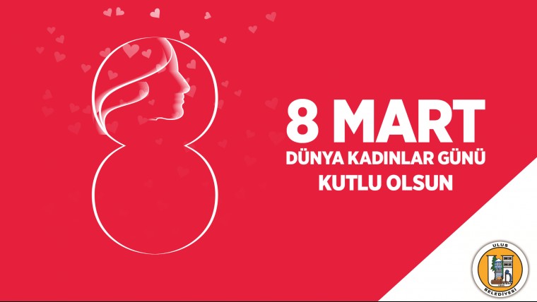 8 Mart Dünya Kadınlar Günü etkinliğimiz